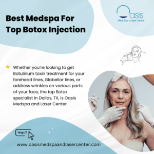 Best Medspa For Top Botox Injection in Dallas, TX 
