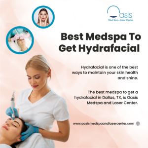 Best Medspa To Get Hydrafacial In Dallas, TX