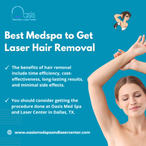 Best Medspa to Get Laser Hair Removal in Dallas, tx 