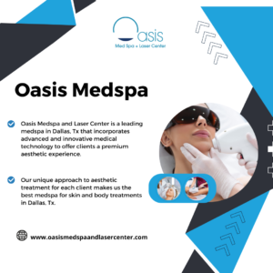 Oasis Medspa Dallas, Tx 