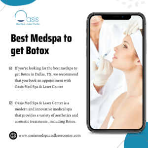 Best Medspa to get Botox in Dallas, TX 