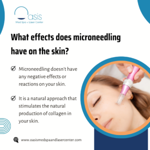 What effects does microneedling have on the skin 