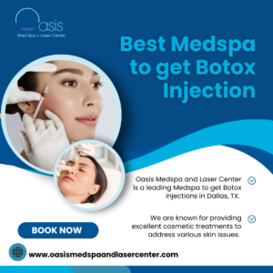 Best Medspa to get Botox Injection in Dallas, TX 